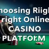 如何選擇適合的線上賭場平台？